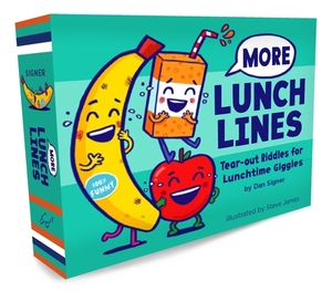 More Lunch Lines: Tear-Out Riddles for Lunchtime Giggles by Dan Signer