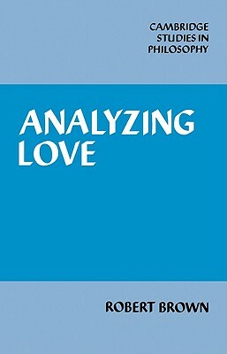 Analyzing Love by Robert Brown