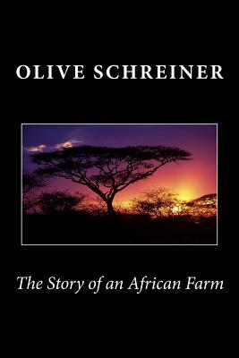 The Story of an African Farm by Olive Schreiner