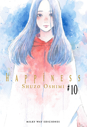 Happiness, vol. 10 by Shuzo Oshimi