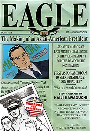 Eagle: The Making of an Asian-American President Father and Son, Vol. 22 by Kaiji Kawaguchi