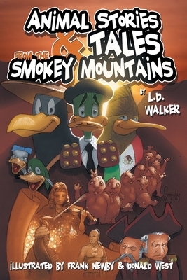 Animal Stories and Tales from the Smokey Mountains by L. D. Walker, Frank Newby