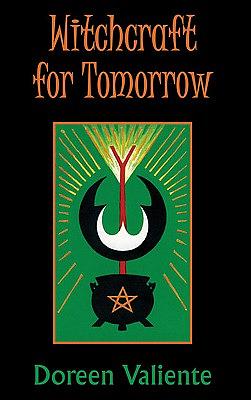 Witchcraft for Tomorrow by Doreen Valiente