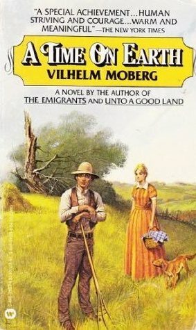 A Time on Earth by Vilhelm Moberg