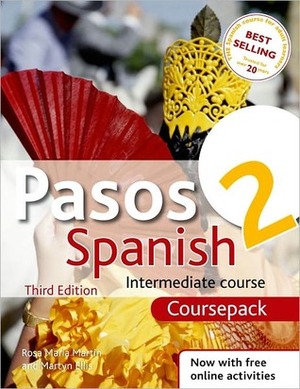 Pasos 2 3ed An Intermediate Course in Spanish: Course Pack by Rosa María Martín, Martyn Ellis