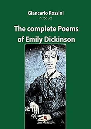 The complete Poems of Emily Dickinson by Emily Dickinson, Giancarlo Rossini