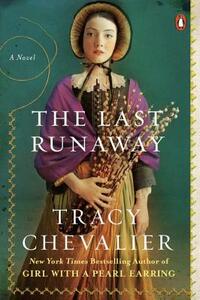 The Last Runaway by Tracy Chevalier