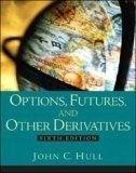 Options, Futures and Other Derivatives by John C. Hull