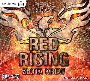 Red Rising: Złota krew by Pierce Brown