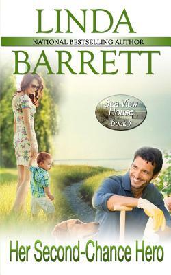 Her Second-Chance Hero by Linda Barrett