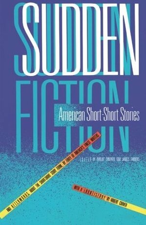Sudden Fiction: American Short-Short Stories by Robert Shapard, James Thomas