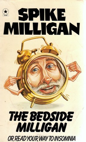 The Bedside Milligan by Spike Milligan