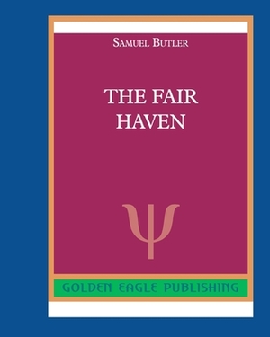 The Fair Haven by Samuel Butler