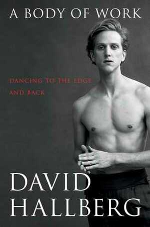 A Body of Work by David Hallberg