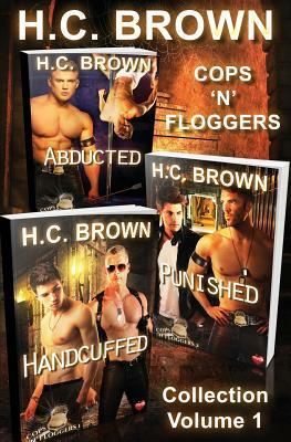 Cops 'n' Floggers: Collection by H. C. Brown