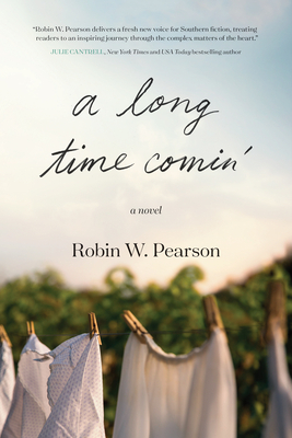 A Long Time Comin by Robin W. Pearson