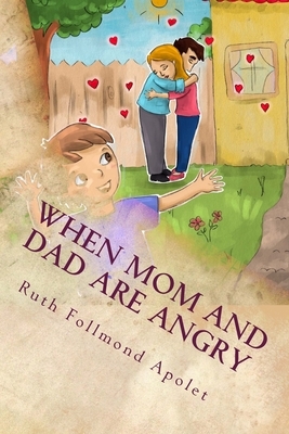 When mom and Dad are angry: Colored feelings by Ruth Follmond Apolet