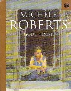 God's House by Michèle Roberts