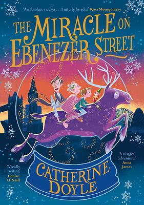 The Miracle on Ebenezer Street: The perfect family adventure for Christmas by Catherine Doyle