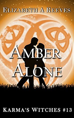 Amber Alone by Elizabeth A. Reeves