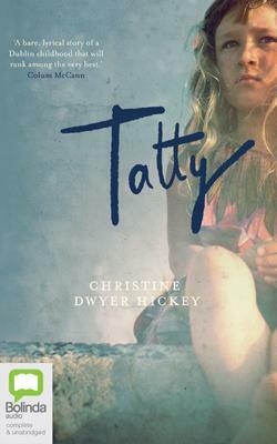 Tatty by Christine Dwyer Hickey