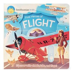 First Heroes of Flight by Thea Feldman