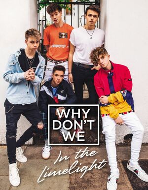 Why Don’t We: In the Limelight by Why Don't We