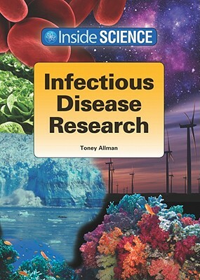 Infectious Disease Research by Toney Allman