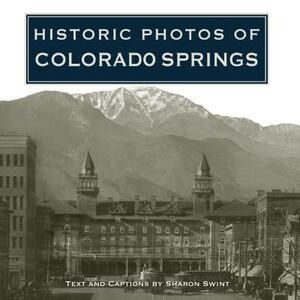 Historic Photos of Colorado Springs by 