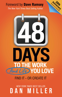 48 Days: To the Work You Love by Dan Miller