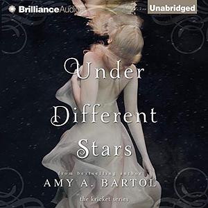 Under Different Stars by Amy A. Bartol