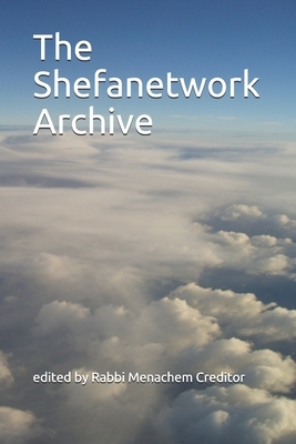 The Shefanetwork Archive (2020 Edition) by Menachem Creditor