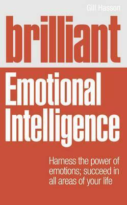 Brilliant Emotional Intelligence by Gill Hasson
