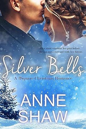 Silver Bells by Anne Shaw