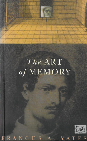 The Art Of Memory by Frances Yates