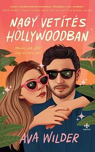 Nagy ​vetítés Hollywoodban by Ava Wilder