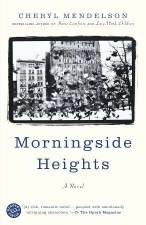 Morningside Heights by Cheryl Mendelson