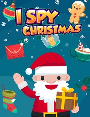 I Spy Christmas: A Book of Picture Riddles by Jean Marzollo