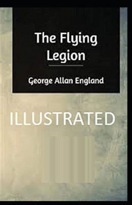 The Flying Legion illustrated by George Allan England