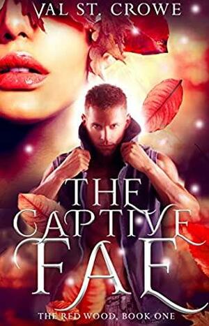 The Captive Fae by Val St. Crowe