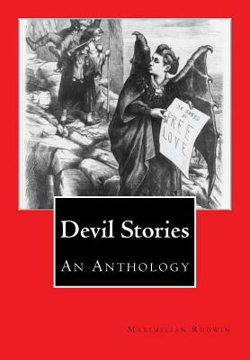 Devil Stories: An Anthology by Maximilian J. Rudwin