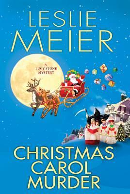 Christmas Carol Murder by Leslie Meier