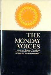 The Monday Voices by Hannah Green, Joanne Greenberg
