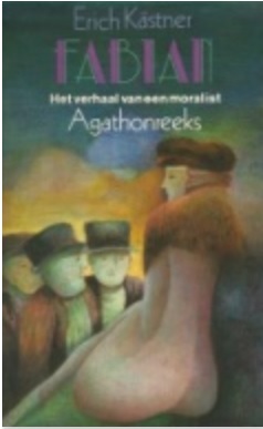 Fabian : de wedervaardigheden van een moralist by Erich Kästner