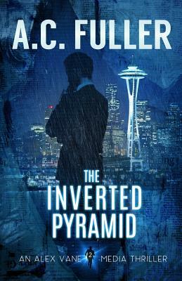 The Inverted Pyramid by A.C. Fuller