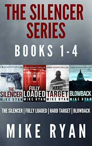 The Silencer Series: Books 1-4 by Mike Ryan