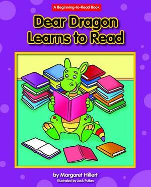 Dear Dragon Learns to Read by Margaret Hillert, Pullan Jack