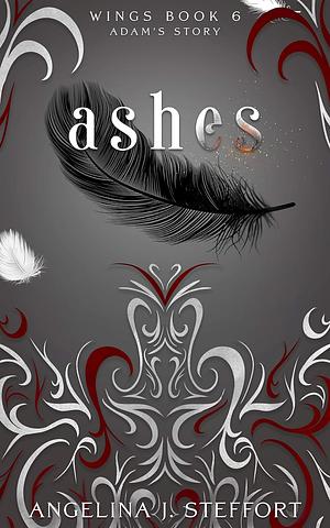 Ashes by Angelina J. Steffort