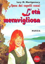 Anna dai Capelli Rossi Volume 2 by L.M. Montgomery, Ilaria Isaia