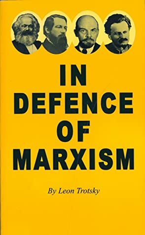 In Defense of Marxism: The Social & Political Contradictions of the Soviet Union by Leon Trotsky